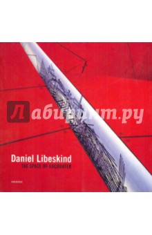 Daniel Libeskind: The space of encounter