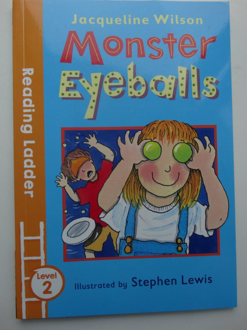 Иллюстрация 2 из 12 для Monster Eyeballs. Reading Ladder. Level 2 - Jacqueline Wilson | Лабиринт - книги. Источник: u_p