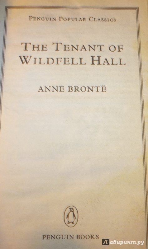 Иллюстрация 4 из 14 для The Tenant of Wildfell Hall - Anne Bronte | Лабиринт - книги. Источник: Lapsus Linguae