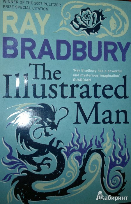 Иллюстрация 3 из 16 для The Illustrated Man - Ray Bradbury | Лабиринт - книги. Источник: Леонид Сергеев
