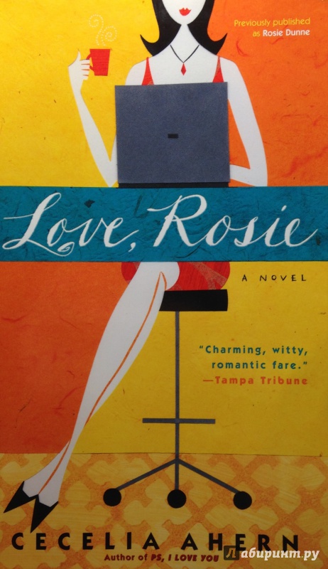 Иллюстрация 2 из 9 для Love, Rosie - Cecelia Ahern | Лабиринт - книги. Источник: Tatiana Sheehan