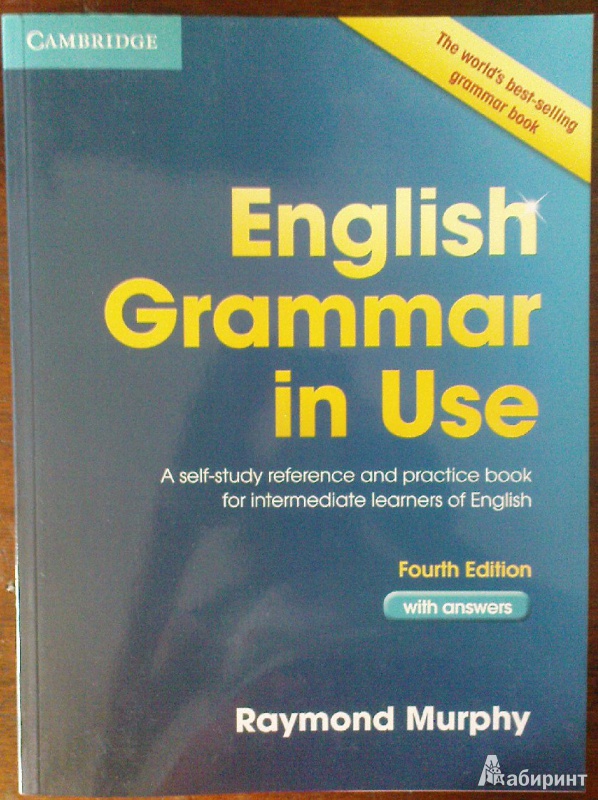Иллюстрация 11 из 45 для English Grammar in Use. Fourth edition. With answers - Raymond Murphy | Лабиринт - книги. Источник: mariaa