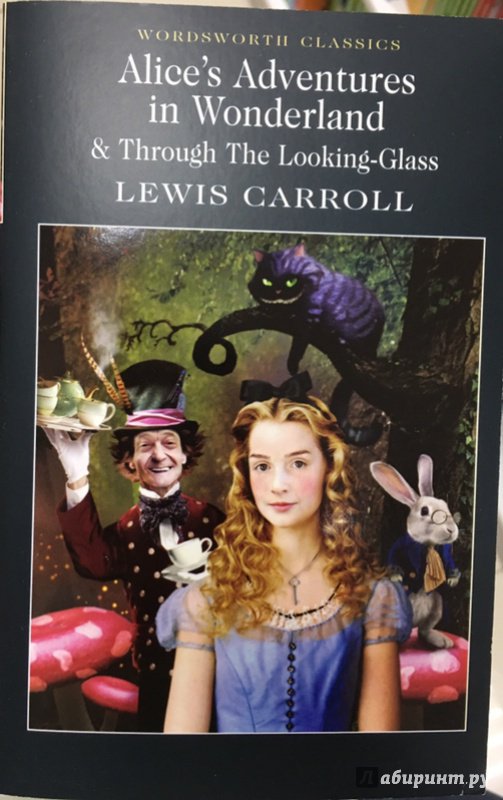 Иллюстрация 2 из 36 для Alices Adventures in Wonderland & Through the Looking-Glass - Lewis Carroll | Лабиринт - книги. Источник: Lina