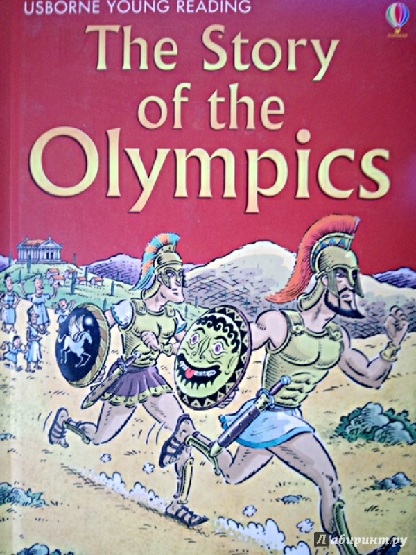 Иллюстрация 11 из 21 для The Story of the Olympics - Minna Lacey | Лабиринт - книги. Источник: Салус