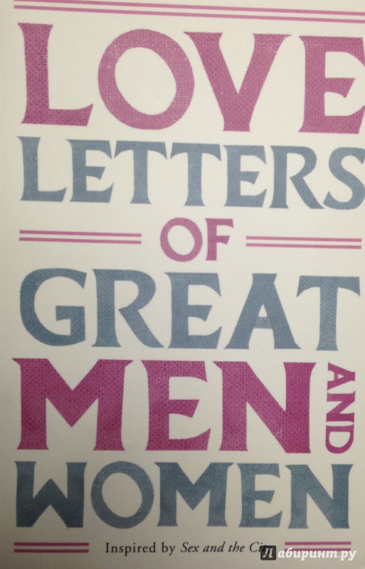 Иллюстрация 2 из 9 для Love Letters of Great Men and Women | Лабиринт - книги. Источник: Tatiana Sheehan