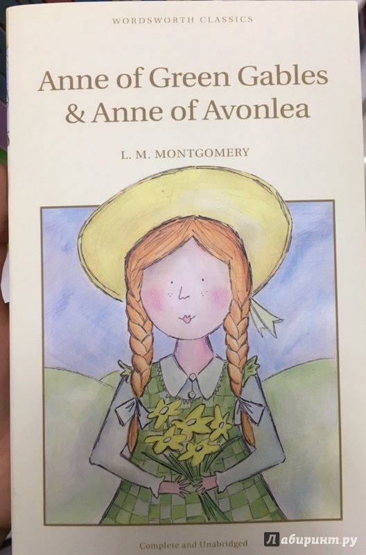 Иллюстрация 12 из 34 для Anne of Green Gables & Anne of Avonlea - Lucy Montgomery | Лабиринт - книги. Источник: Lina