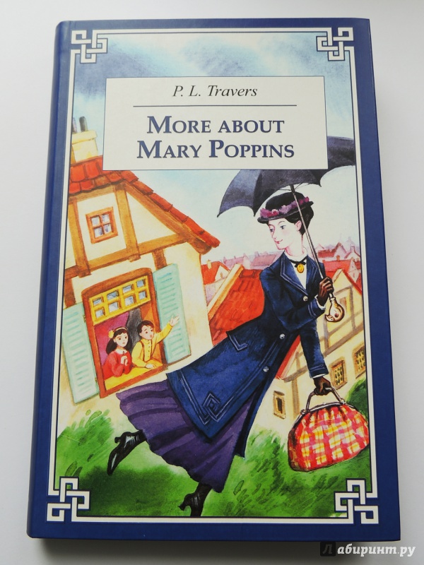 Иллюстрация 2 из 22 для More about Mary Poppins - Pamela Travers | Лабиринт - книги. Источник: WasiaShtein