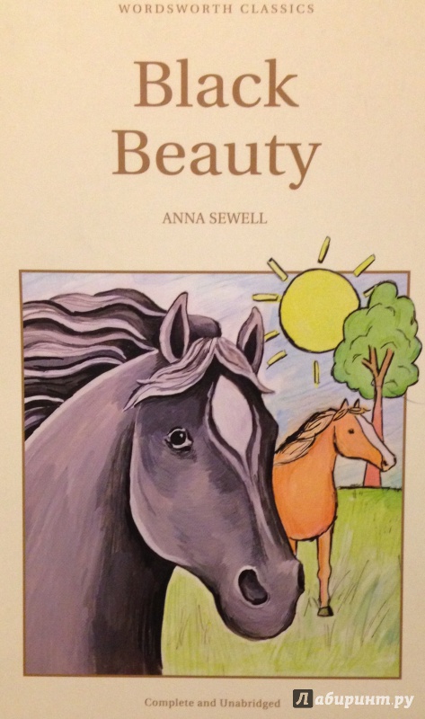 Иллюстрация 2 из 24 для Black Beauty - Anna Sewell | Лабиринт - книги. Источник: Tatiana Sheehan
