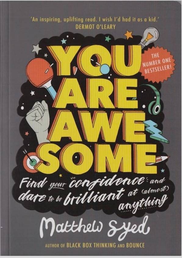 Иллюстрация 2 из 13 для You Are Awesome. Find Your Confidence & Dare to be - Matthew Syed | Лабиринт - книги. Источник: LanaEr