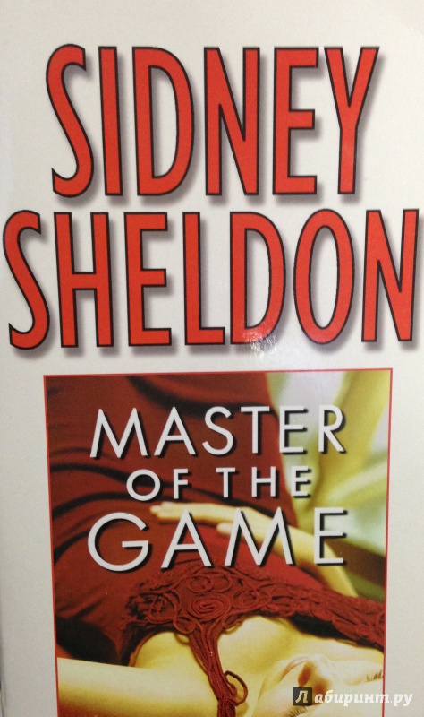 Иллюстрация 2 из 10 для Master of the Game - Sidney Sheldon | Лабиринт - книги. Источник: Tatiana Sheehan