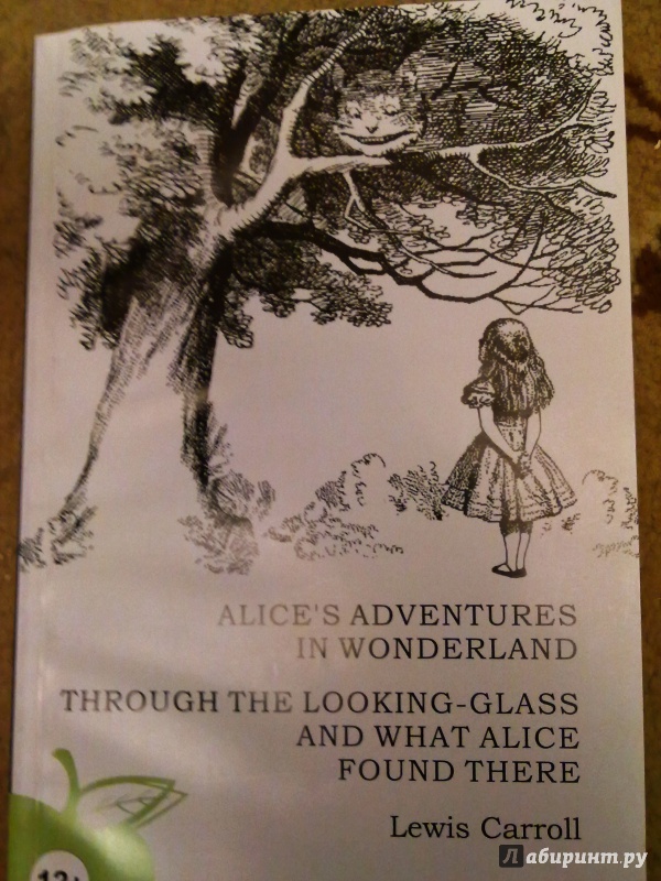Иллюстрация 3 из 20 для Alice's adventures in wonderland. Through the looking-glass - Lewis Carroll | Лабиринт - книги. Источник: Marianne